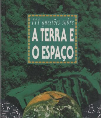 خرید و دانلود نسخه کامل کتاب 111 Questões Sobre a Terra e o Espaço