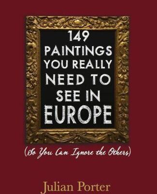خرید و دانلود نسخه کامل کتاب 149 Paintings You Really Need to See in Europe:
