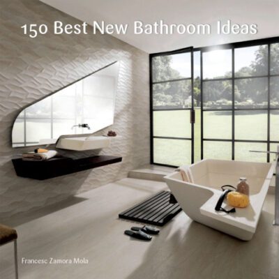 خرید و دانلود نسخه کامل کتاب 150 Best New Bathroom Ideas