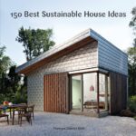 خرید و دانلود نسخه کامل کتاب 150 Best Sustainable House Ideas