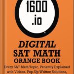 خرید و دانلود نسخه کامل کتاب 1600.io SAT Math Orange Book Volume I: Every SAT Math Topic, Patiently Explained (1600.io SAT Math Orange Book 2-volume set) by 1600.io