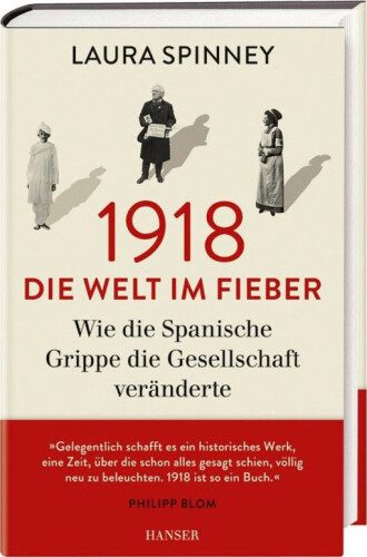 خرید و دانلود نسخه کامل کتاب 1918 : Die Welt im Fieber. Wie die Spanische Grippe die Welt veränderte_68c25b121ee5b.jpeg خرید و دانلود نسخه کامل کتاب 1918 : Die Welt im Fieber. Wie die Spanische Grippe die Welt veränderte