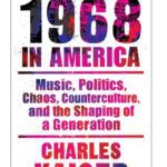 خرید و دانلود نسخه کامل کتاب (1968) In America Music Politics Chaos Counterculture 30th Edition