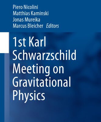 خرید و دانلود نسخه کامل کتاب 1st Karl Schwarzschild Meeting on Gravitational Physics