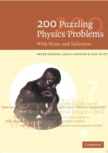 خرید و دانلود نسخه کامل کتاب 200 Puzzling Physics Problems: with Hints and Solutions_68be0b8727b5d.jpeg خرید و دانلود نسخه کامل کتاب 200 Puzzling Physics Problems: with Hints and Solutions