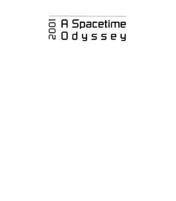 خرید و دانلود نسخه کامل کتاب 2001: A spacetime odyssey. Proceedings of the inaugural conference of the Michigan center for theoretical physics