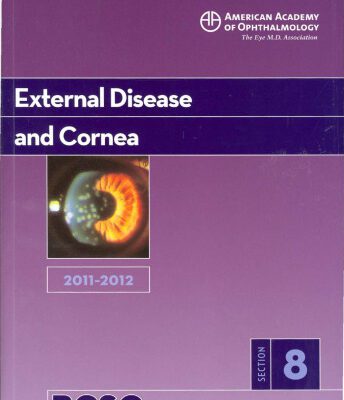 خرید و دانلود نسخه کامل کتاب 2011-2012 Basic and Clinical Science Course, Section 8: External Disease and Cornea (Basic & Clinical Science Course)