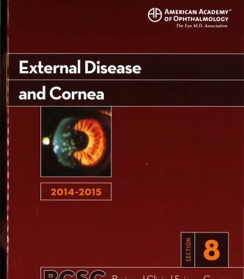 خرید و دانلود نسخه کامل کتاب 2014-2015 Basic and Clinical Science Course (BCSC): Section 8: External Disease and Cornea