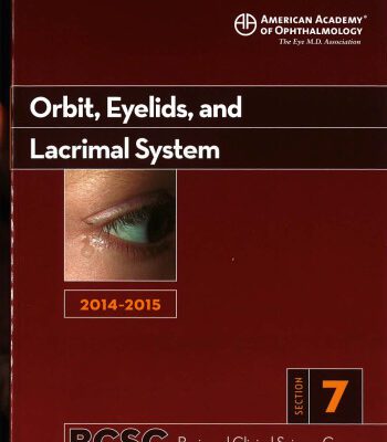 خرید و دانلود نسخه کامل کتاب 2014-2015 Basic and Clinical Science Course (BCSC): Section 7: Orbit Eyelids and Lacrimal System