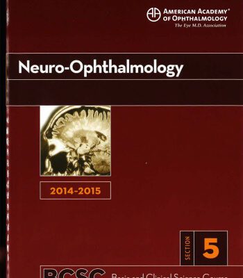 خرید و دانلود نسخه کامل کتاب 2014-2015 Basic and Clinical Science Course (BCSC): Section 5: Neuro-Ophthalmology