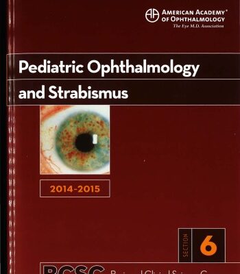 خرید و دانلود نسخه کامل کتاب 2014-2015 Basic and Clinical Science Course (BCSC): Section 6: Pediatric Ophthalmology and Strabismus