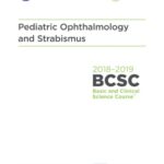 خرید و دانلود نسخه کامل کتاب 2018-2019 BCSC (Basic and Clinical Science Course), Section 06: Pediatric Ophthalmology and Strabismus