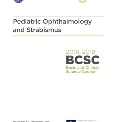 خرید و دانلود نسخه کامل کتاب 2018-2019 BCSC (Basic and Clinical Science Course), Section 06: Pediatric Ophthalmology and Strabismus