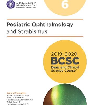 خرید و دانلود نسخه کامل کتاب 2019-2020 BCSC (Basic and Clinical Science Course), Section 06: Pediatric Ophthalmology and Strabismus