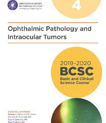 خرید و دانلود نسخه کامل کتاب 2019-2020 BCSC (Basic and Clinical Science Course), Section 04: Ophthalmic Pathology and Intraocular Tumors