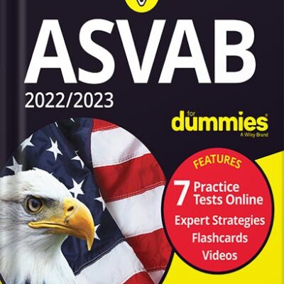 خرید و دانلود نسخه کامل کتاب 2022 / 2023 ASVAB For Dummies: Book + 7 Practice Tests Online + Flashcards + Video 11th Edition by Angie Papple Johnston