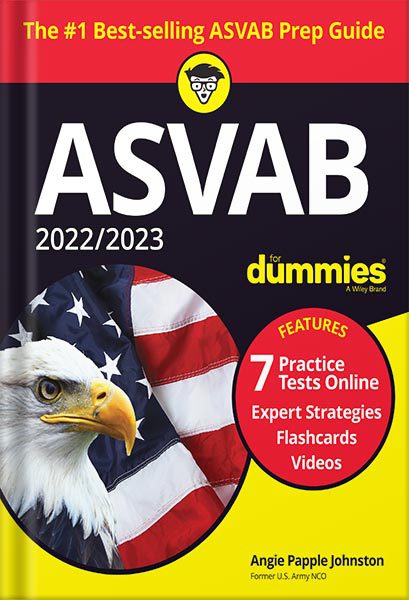 خرید و دانلود نسخه کامل کتاب 2022 / 2023 ASVAB For Dummies: Book + 7 Practice Tests Online + Flashcards + Video 11th Edition by Angie Papple Johnston_68bec44dabab9.jpeg خرید و دانلود نسخه کامل کتاب 2022 / 2023 ASVAB For Dummies: Book + 7 Practice Tests Online + Flashcards + Video 11th Edition by Angie Papple Johnston