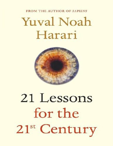 خرید و دانلود نسخه کامل کتاب 21 Lessons for the 21st Century_68c6ec6d9f17f.jpeg خرید و دانلود نسخه کامل کتاب 21 Lessons for the 21st Century