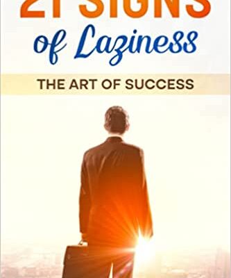 خرید و دانلود نسخه کامل کتاب 21 Signs Of Laziness: The Art Of Success – + PDF
