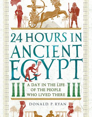 خرید و دانلود نسخه کامل کتاب 24 Hours in Ancient Egypt: A Day in the Life of the People Who Lived There