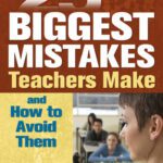 خرید و دانلود نسخه کامل کتاب 25 Biggest Mistakes Teachers Make and How to Avoid Them, Second Edition
