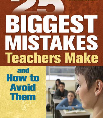 خرید و دانلود نسخه کامل کتاب 25 Biggest Mistakes Teachers Make and How to Avoid Them, Second Edition
