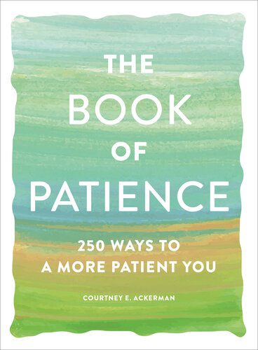 خرید و دانلود نسخه کامل کتاب 250 Ways to a More Patient You_68cde073eeadf.jpeg خرید و دانلود نسخه کامل کتاب 250 Ways to a More Patient You