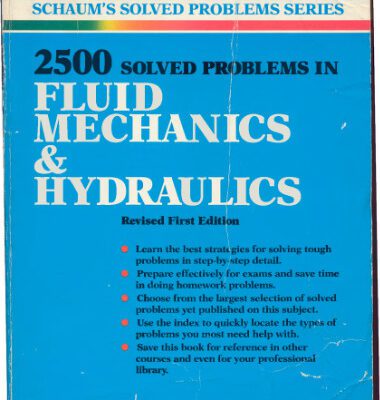 خرید و دانلود نسخه کامل کتاب 2,500 Solved Problems In Fluid Mechanics and Hydraulics
