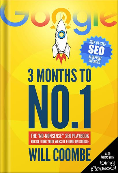 خرید و دانلود نسخه کامل کتاب 3 Months to No.1: The 2022 “No-Nonsense” SEO Playbook for Getting Your Website Found on Google by Will Coombe_68bf5b2eb318f.jpeg خرید و دانلود نسخه کامل کتاب 3 Months to No.1: The 2022 “No-Nonsense” SEO Playbook for Getting Your Website Found on Google by Will Coombe