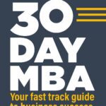 خرید و دانلود نسخه کامل کتاب 30 Day MBA: Your Fast Track Guide to Business Success