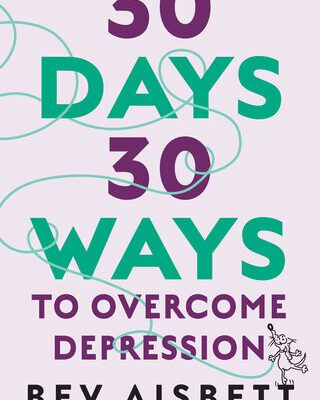 خرید و دانلود نسخه کامل کتاب 30 Days 30 Ways To Overcome Anxiety