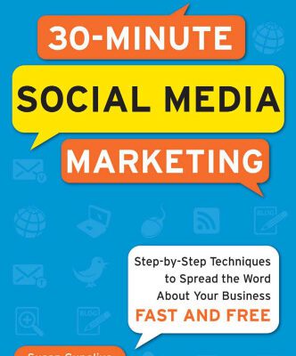 خرید و دانلود نسخه کامل کتاب 30-Minute Social Media Marketing: Step-by-step Techniques to Spread the Word About Your Business