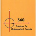 خرید و دانلود نسخه کامل کتاب 360 Problems for Mathematical Contests