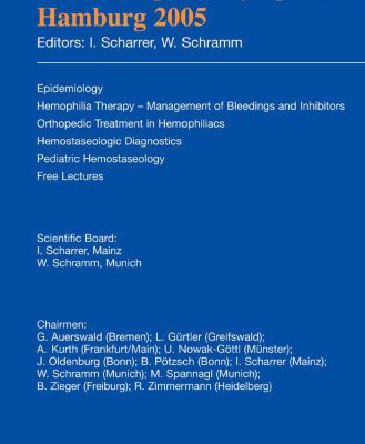 خرید و دانلود نسخه کامل کتاب 36th Hemophilia Symposium Hamburg 2005: Epidemiology; Hemophilia Therapy – Management of Bleedings and Inhibitors; Orthopedic Treatment in Hemophiliacs; … Pediatric Hemostaseology; Free Lectures