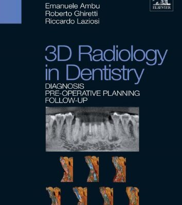 خرید و دانلود نسخه کامل کتاب 3D Radiology in Dentistry: Diagnosis Pre-Operative Planning Follow-Up