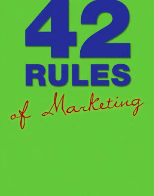 خرید و دانلود نسخه کامل کتاب 42 Rules of Marketing: A Funny Practical Guide with the Quick and Easy Steps to Success