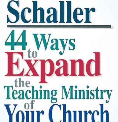 خرید و دانلود نسخه کامل کتاب 44 Ways to Expand the Teaching Ministry of Your Church