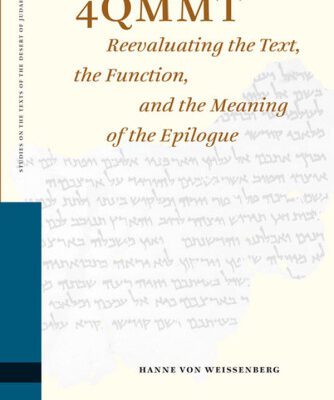 خرید و دانلود نسخه کامل کتاب 4QMMT: Reevaluating the Text, the Function and the Meaning of the Epilogue (Studies on the Texts of the Desert of Judah)
