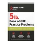 خرید و دانلود نسخه کامل کتاب 5 lb. Book of GRE Practice Problems 1,800+ Practice Problems in Book and Online by Manhattan Prep