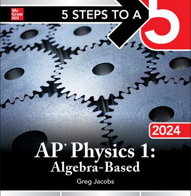 خرید و دانلود نسخه کامل کتاب 5 Steps to a 5: AP Physics 1: Algebra-Based 2024