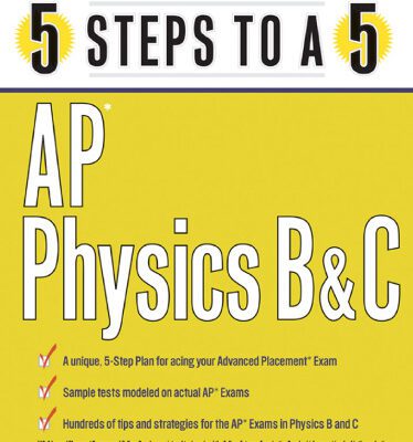 خرید و دانلود نسخه کامل کتاب 5 Steps to a 5. AP Physics B and C