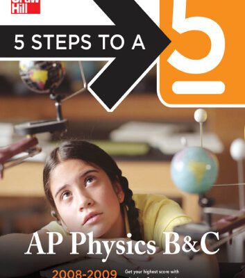 خرید و دانلود نسخه کامل کتاب 5 Steps to a 5 AP Physics B & C, 2008-2009 Edition (5 Steps to a 5 on the Advanced Placement Examinations Series)