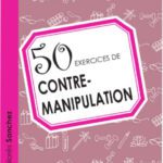 خرید و دانلود نسخه کامل کتاب 50 exercices de contre-manipulation