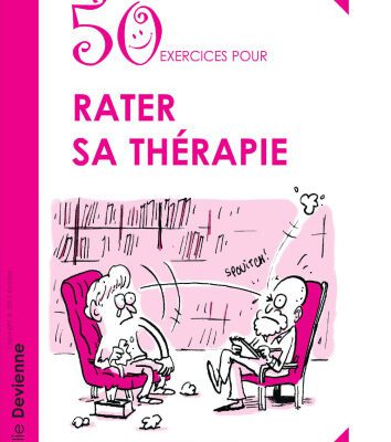 خرید و دانلود نسخه کامل کتاب 50 exercices pour rater sa thérapie
