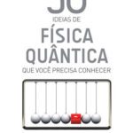 خرید و دانلود نسخه کامل کتاب 50 ideias de física quântica que você precisa conhecer