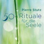 خرید و دانلود نسخه کامل کتاب 50 Rituale für die Seele