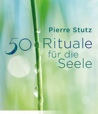 خرید و دانلود نسخه کامل کتاب 50 Rituale für die Seele