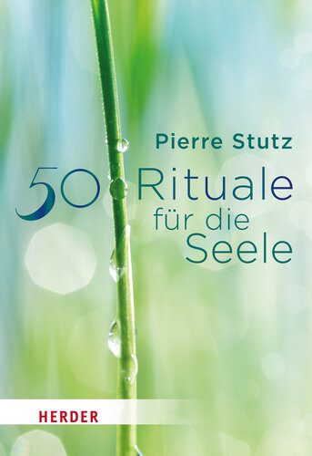 خرید و دانلود نسخه کامل کتاب 50 Rituale für die Seele_68ba844bd295f.jpeg خرید و دانلود نسخه کامل کتاب 50 Rituale für die Seele