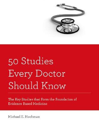 خرید و دانلود نسخه کامل کتاب 50 Studies Every Doctor Should Know: The Key Studies that Form the Foundation of Evidence Based Medicine