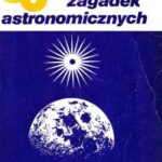 خرید و دانلود نسخه کامل کتاب 500 zagadek astronomicznych